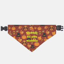 Load image into Gallery viewer, Gobble Til You Wobble Bandana