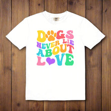 Load image into Gallery viewer, Dogs Never Lie Tee